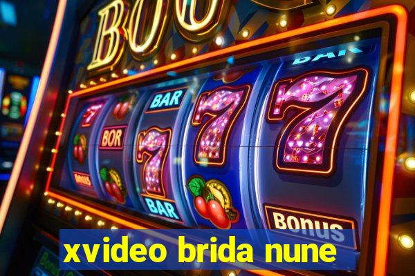 xvideo brida nune